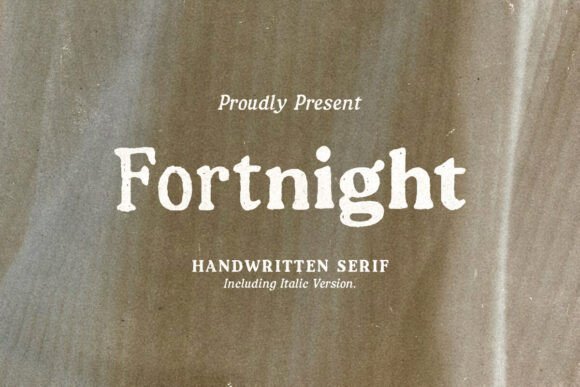 Fortnight: A Hand-Lettered Serif with Authentic Character