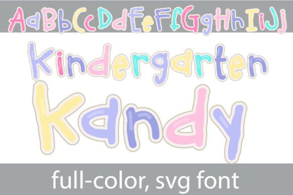 Kindergarten Kandy: A Typeface That Feels Like a Hug