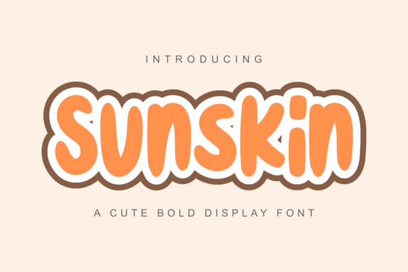 Sunskin: The Bold Display Font That Adds Instant Charm
